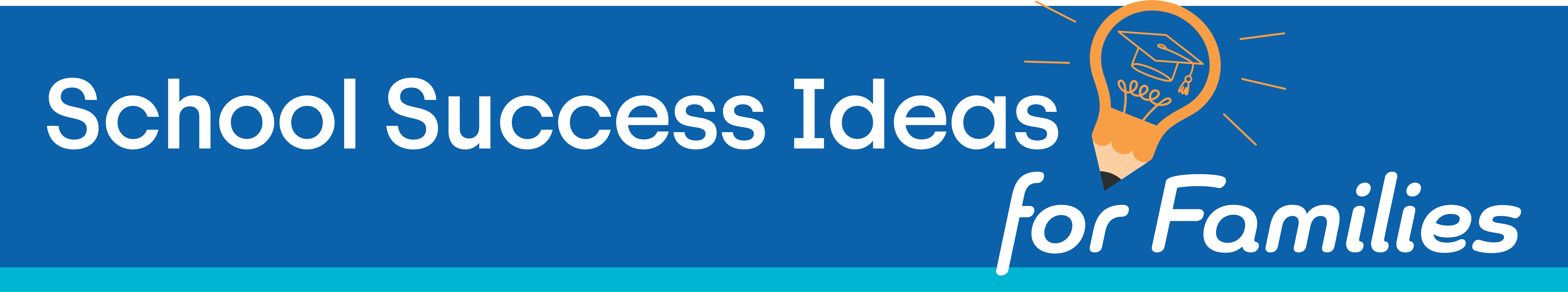 School Success Ideas for Families